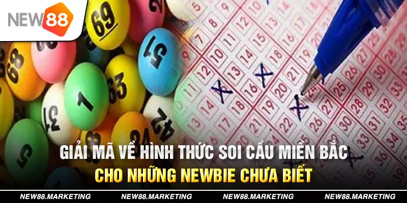 Giải m&atilde; về h&igrave;nh thức soi cầu miền bắc cho những newbie chưa biết