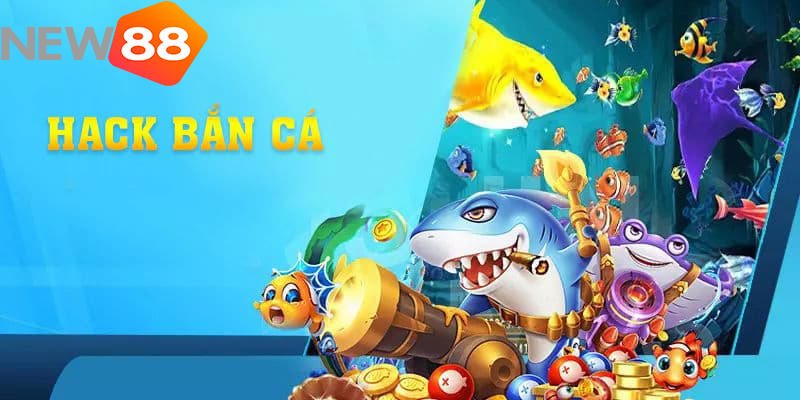 Hack game bắn c&aacute; online đổi thưởng hiệu quả
