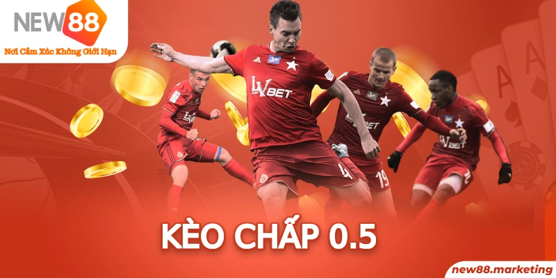 K&egrave;o Chấp 0.5
