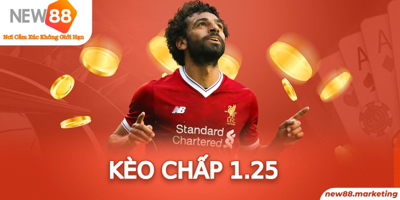 K&egrave;o Chấp 1.25