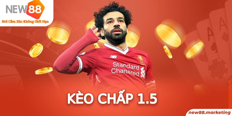 K&egrave;o Chấp 1.5