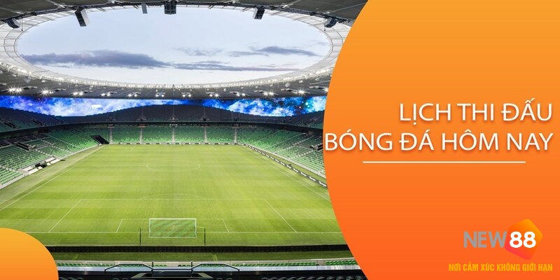 lịch thi đấu b&oacute;ng đ&aacute;