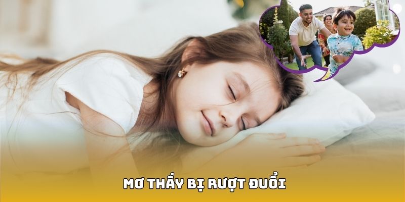 Mơ Thấy Bị Rượt Đuổi - V&eacute;n M&agrave;n &Yacute; Nghĩa Ẩn Sau Giấc Mơ