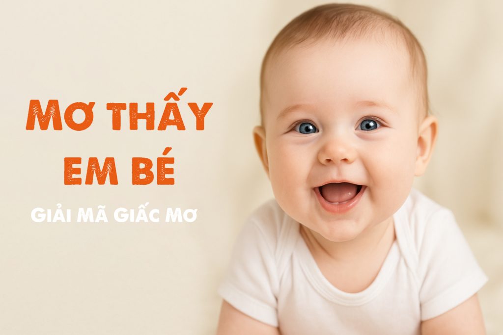 Mơ thấy em b&eacute;