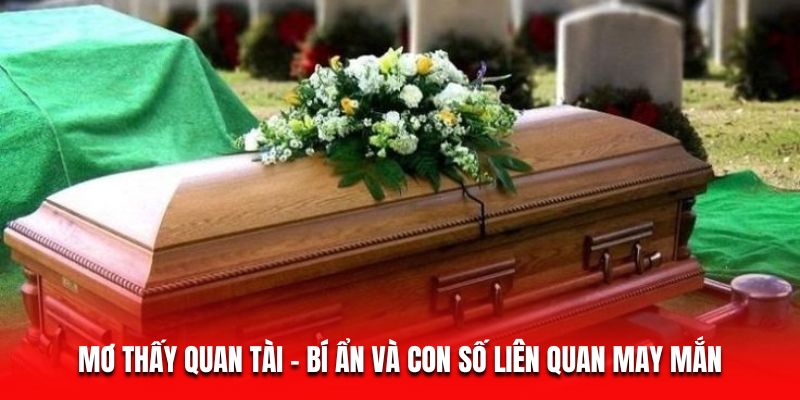Mơ Thấy Quan T&agrave;i &ndash; B&iacute; Ẩn V&agrave; Con Số Li&ecirc;n Quan May Mắn