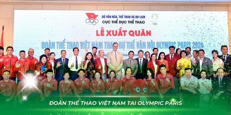 Đo&agrave;n Thể Thao Việt Nam Tại Olympic Paris
