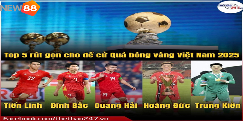 Top 5 Quả B&oacute;ng V&agrave;ng Việt Nam 2025: Cuộc Đua Danh Hiệu Danh Gi&aacute;