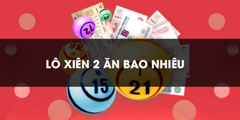Tỷ lệ trả thưởng xi&ecirc;n 2 ở Miền Nam v&agrave; Trung